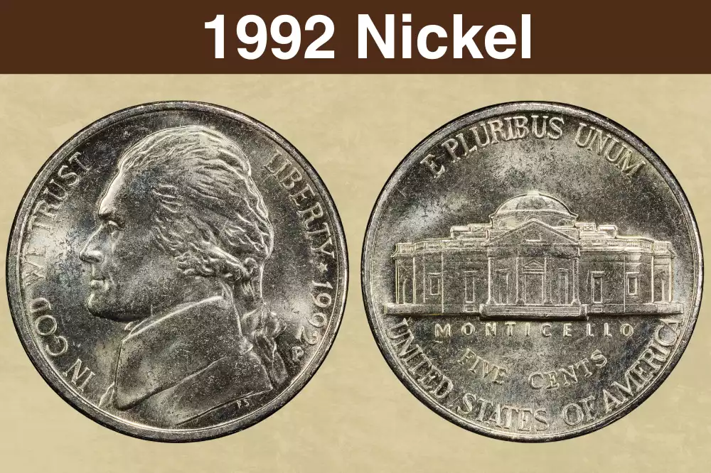 1992 Jefferson nickel obverse and reverse showing Jefferson portrait and Monticello